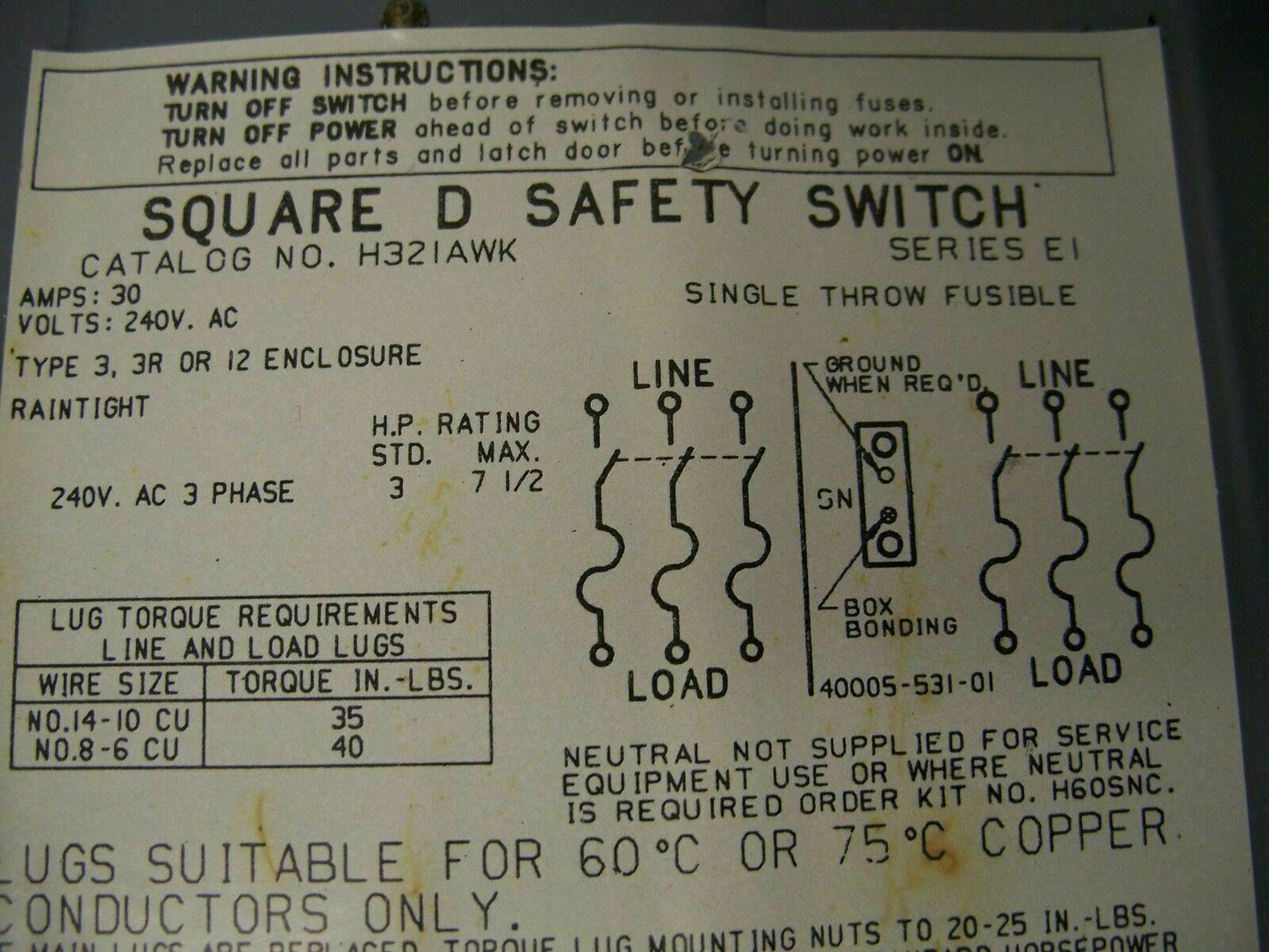 SQUARE D DISCONNECT TYPE 3R,5,12 H321AWK 30AMP 240VOLT 3POLE FUSIBLE