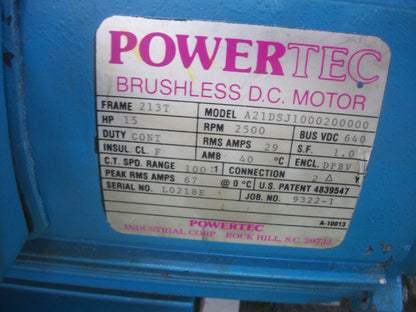POWERTEC 15HP 213T DPBV BRUSHLESS DC MOTOR A21DSJ1000200000 640VDC 2500RPM