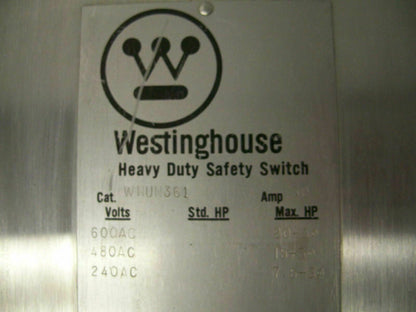 WESTINGHOUSE DISCONNECT SS TYPE 4 WHUN361 30AMP 600VOLT 3POLE NON-FUSIBLE *NOB*