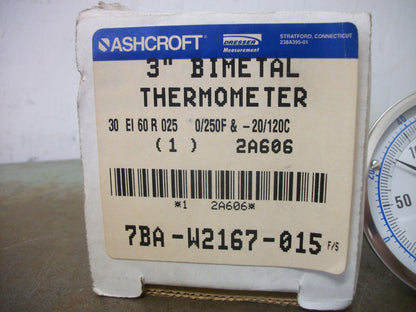 ASHCROFT 3" BIMETAL THERMOMETER 30 EI 60 R 025 0-250F NIB