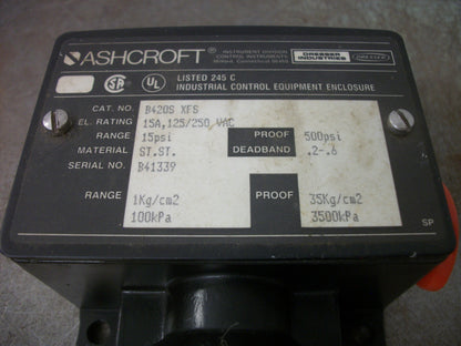 ASHCROFT PRESSURE SWITCH B420S XFS 15AMP 125/250VAC 15-500PSI NOB