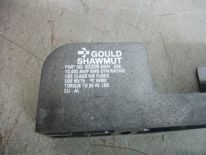 GOULD SHAWMUT FUSEHOLDER 60306 30AMP 600VOLT 1POLE NOB