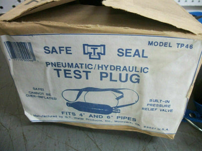SAFE T SEAL 4" AND 6" PNEUMATIC/HYDRAULIC TEST PLUG TP46 NIB
