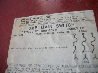 SQUARE D QMB FUSIBLE PANELBOARD BRANCH SWITCH QMB326MW 600AMP 240VOLT 3POLE REFU